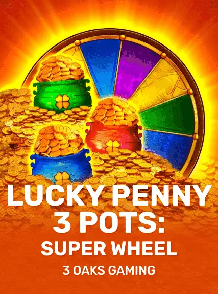 Lucky Penny 3 Pots: Super Wheel