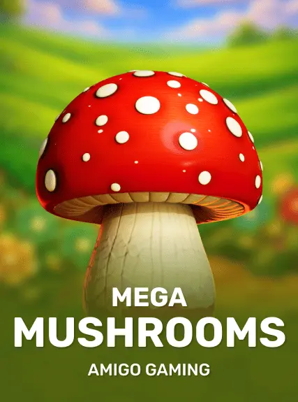 Mega Mushrooms