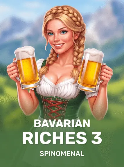 Bavarian Riches 3